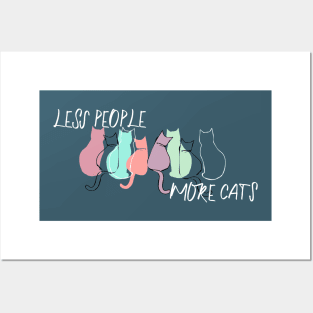 Less People, More Cats Posters and Art